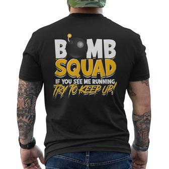 Bomb Squad If You See Me Running Try To Keep Up Fight Men's T-shirt Back Print - Monsterry