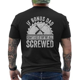 If Bonus Dad Can't Fix It We're All Screwed Mens Back Print T-shirt | Mazezy