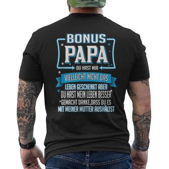 Bonus Papa Du Hast Mir Nicht Das Leben Geschenkt T-Shirt mit Rückendruck - Geschenkecke