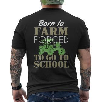 Born To Farm Forced To Go To School S Men's T-shirt Back Print | Mazezy