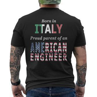 Born In Italy Proud Parent Of American Engineer Men's T-shirt Back Print - Monsterry UK