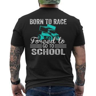 Born Race Sprint Car Forced To Go To School Sprint Car Men's T-shirt Back Print - Monsterry