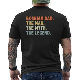 Bosnian Dad The Man Myth Legend Father’S Day For Papa Mens Back Print T-shirt | Mazezy