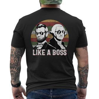 Like A Boss Presidents Day Washington Lincoln Abe George Men's T-shirt Back Print - Monsterry CA