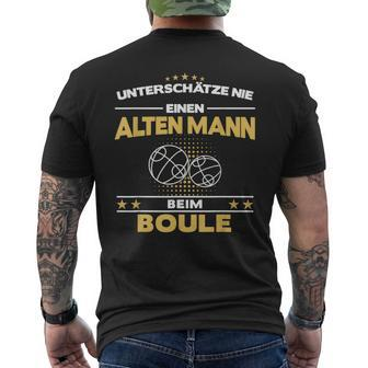 Boule Boccia Boßeln Pétanque Boules Sport Old Man Slogan T-Shirt mit Rückendruck - Seseable