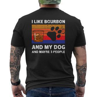 I Like Bourbon And My Dog Maybe 3 People Mens Back Print T-shirt - Thegiftio