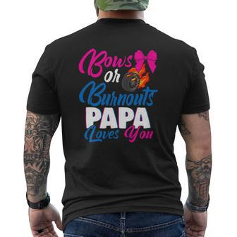 Bows Or Burnouts Papa Loves You Gender Reveal Party Idea Mens Back Print T-shirt | Mazezy UK