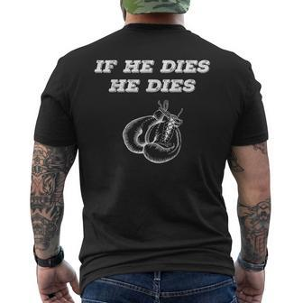 Boxing If He Dies He Dies Men's T-shirt Back Print - Monsterry