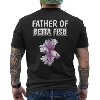 Boys Betta Fish Dad Father's Day Father Of Betta Fish Mens Back Print T-shirt | Mazezy