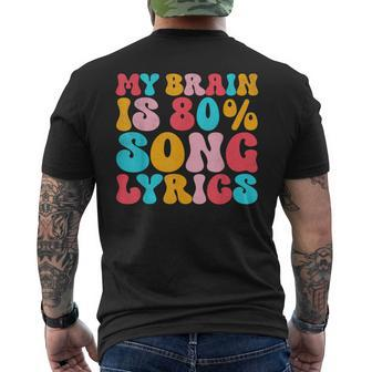 My Brain Is 80 Percent Song Lyrics Quote Music Lover Men's T-shirt Back Print - Monsterry