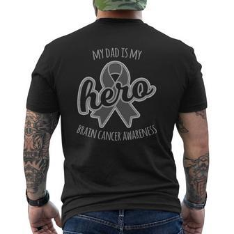 Brain Cancer Awareness S My Dad Is My Hero Mens Back Print T-shirt | Mazezy