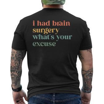 I Had Brain Surgery -What's Your Excuse-Retro Brain Surgery Men's T-shirt Back Print - Seseable