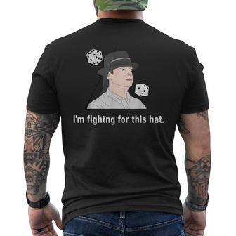 Brian's Hat I'm Fighting For This Hat Men's T-shirt Back Print - Monsterry