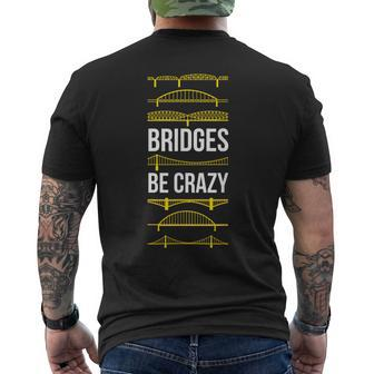 Bridges Be Crazy Pittsburgh Black And Yellow Pun Men's T-shirt Back Print - Monsterry