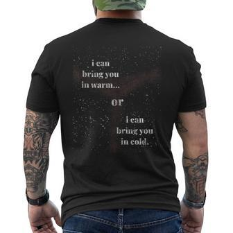 I Can Bring You In Warm Or Cold Space Bounty Hunter Men's T-shirt Back Print - Monsterry AU