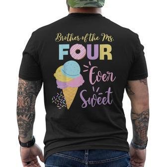 Brother Of The Ms Four Ever Sweet Ice-Cream 4Th Birthday Men's T-shirt Back Print - Thegiftio UK