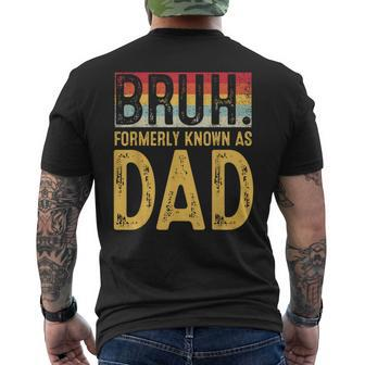 Bruh Formerly Known As Dad Father's Day Vintage Men's T-shirt Back Print - Seseable