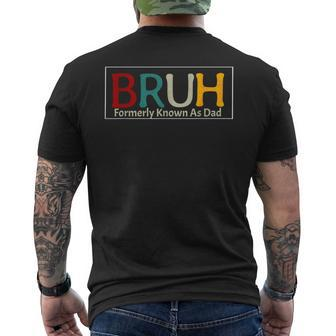 Bruh Formerly Known As Dad Dad Joke Champ Father's Day Men's T-shirt Back Print - Thegiftio UK