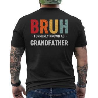 Bruh Formerly Known As Dad For Grandfather Father's Day Men's T-shirt Back Print - Thegiftio UK