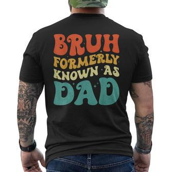 Bruh Formerly Known As Dad Groovy Father's Day Men's T-shirt Back Print - Thegiftio UK