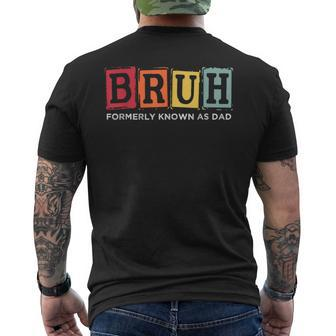 Bruh Formerly Known As Dad Retro Vintage Dad Father's Day Men's T-shirt Back Print - Thegiftio UK