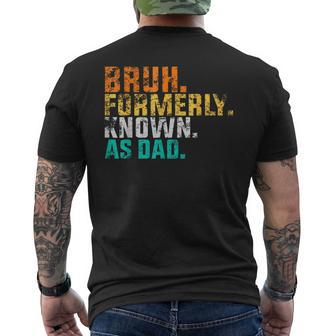 Bruh Formerly_Known As Dad Vintage Father's Day Men Men's T-shirt Back Print - Seseable