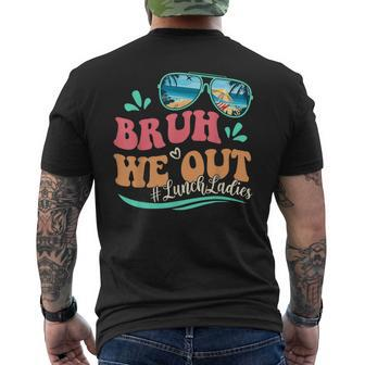 Bruh We Out Last Day Of School Lunch Lady Summer Men's T-shirt Back Print - Seseable