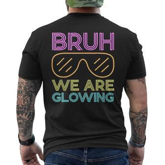 Bruh We Are Glowing Hello Summer Vacation Trips Men's T-shirt Back Print - Monsterry CA