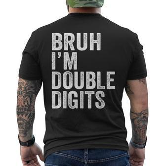 Bruh I'm Double Digits 10 Year Old 10Th Birthday Boy Men's T-shirt Back Print - Seseable
