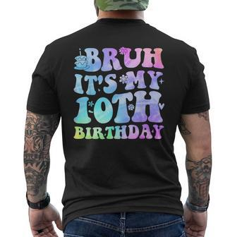 Bruh It's My 10Th Birthday 10 Year Old Ten Bday Men's T-shirt Back Print - Monsterry UK