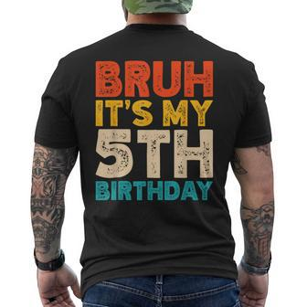 Bruh It's My 5Th Birthday 5 Year Old Birthday Men's T-shirt Back Print - Seseable