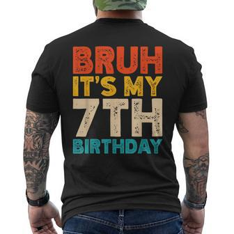 Bruh It's My 7Th Birthday 7 Year Old Birthday Men's T-shirt Back Print | Mazezy