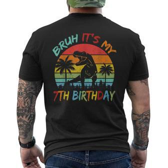 Bruh It's My 7Th Birthday Dinosaur 7 Year Old Men's T-shirt Back Print - Monsterry CA