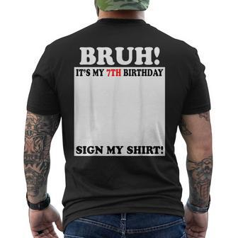 Bruh It's My 7Th Birthday Sign My 7 Years Old Men's T-shirt Back Print - Monsterry CA