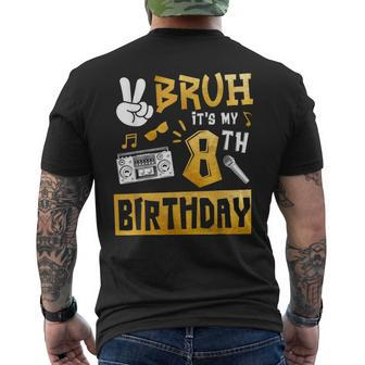 Bruh Its My 8Th Birthday 8 Year Old Bday Theme Hip Hop Men's T-shirt Back Print - Monsterry CA