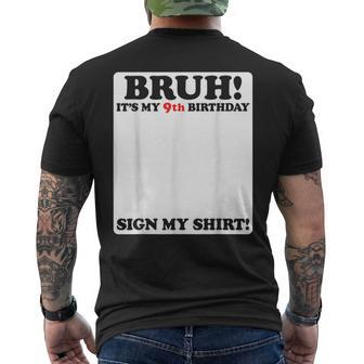 Bruh It's My 9Th Birthday Sign My 9 Years Old Party Men's T-shirt Back Print | Mazezy