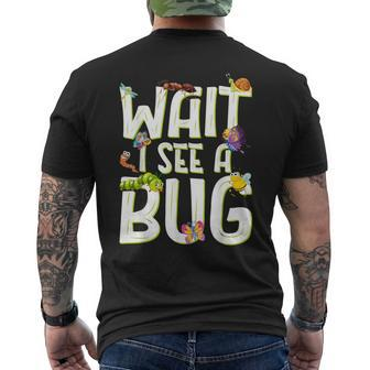 Bug Lover Insect Science Wait I See A Bug Men's T-shirt Back Print | Mazezy UK