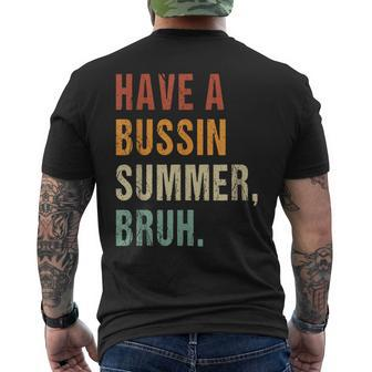 Have A Bussin Summer Bruh Last Day Of School Saying Men's T-shirt Back Print - Monsterry AU