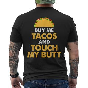 Buy Me Tacos And Touch My Butt Mexican Food Men's T-shirt Back Print - Monsterry