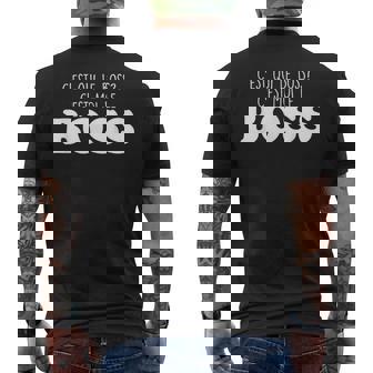 C Est Qui Le Boss C Est Moi Le Boss T-shirt imprimé au dos - Cadeauxyz
