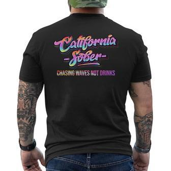 California Sober Chasing Waves Recovery Legal Implications Men's T-shirt Back Print - Monsterry DE