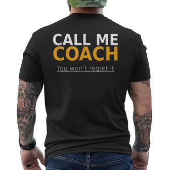 Call Me Coach You Won't Regret It Coach Men's T-shirt Back Print - Monsterry DE