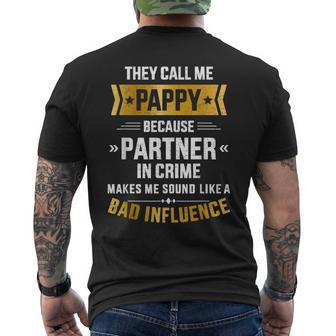 Call Me Pappy Partner Crime Bad Influence For Father's Day Men's T-shirt Back Print - Monsterry DE