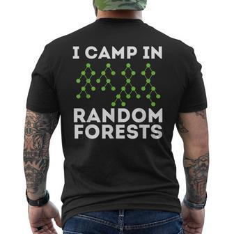 I Camp In Random Forests Data Scientist Science Analyst Men's T-shirt Back Print - Thegiftio UK