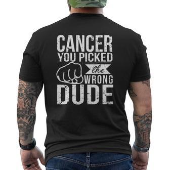 Cancer You Picked The Wrong Dude Dad Cancer Mens Back Print T-shirt | Mazezy
