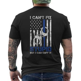 I Cant Fix Stupid But I Can Cuff It Police Men's T-shirt Back Print - Monsterry