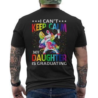 I Can't Keep Calm My Daughter Is Graduating Unicorn Men's T-shirt Back Print - Monsterry