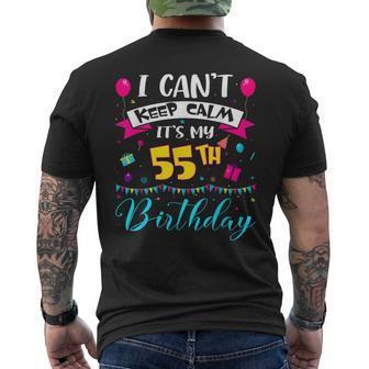 I Can't Keep Calm It's My 55Th Birthday 55 Year Old Men's T-shirt Back Print - Monsterry AU