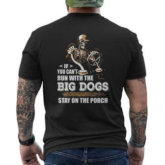 If You Cant Run With The Big Dogs Mens Back Print T-shirt - Thegiftio UK