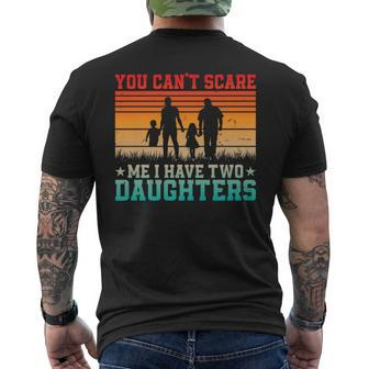 You Can't Scare Me I Have Two Daughters Retro Dad Father Day Men's T-shirt Back Print - Thegiftio UK
